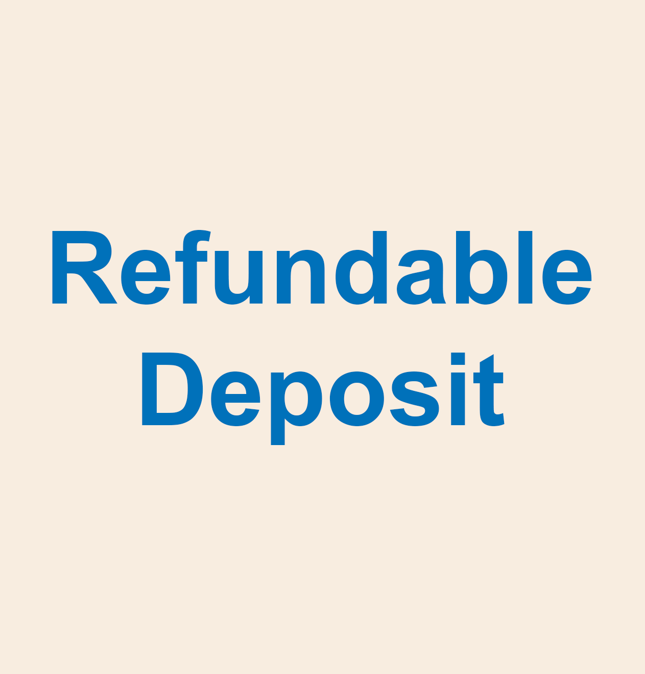 Refundable Deposit